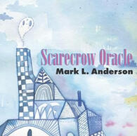 Scarecrow Oracle by Mark Anderson Scarecrow Oracle by Mark Anderson