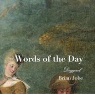 Words of the Day by Brian Jobe Words of the Day by Brian Jobe