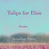 Tulips for Elsie by Jonathan Potter Tulips for Elsie by Jonathan Potter